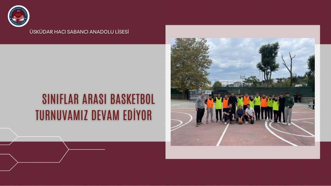 SINIFLAR ARASI BASKETBOL TURNUVAMIZ DEVAM EDİYOR